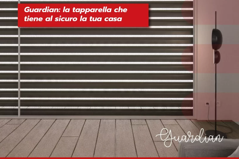 Guardian, la tapparella autobloccante